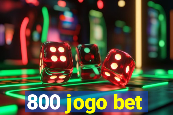 800 jogo bet